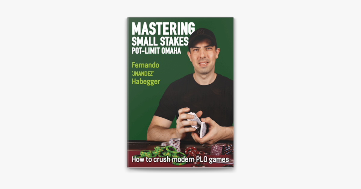 Mastering Small Stakes Pot-Limit Omaha on Apple Books