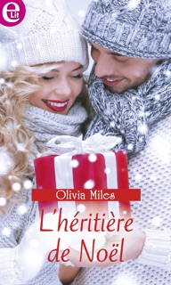 L'héritière de Noël by Olivia Miles