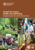 Forests for Human Health and Well-Being: Strengthening the Forest–Health–Nutrition Nexus - Food and Agriculture Organization of the United Nations