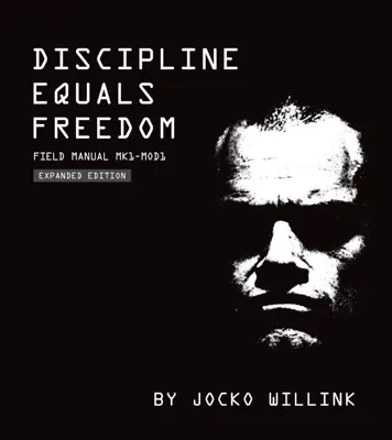 Discipline Equals Freedom by Jocko Willink book