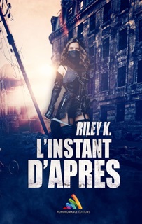 L'instant d'après  Livre lesbien, roman lesbien by Riley K
