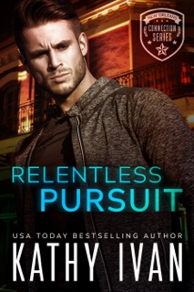 Relentless Pursuit by Kathy Ivan