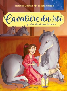 Cavalière du roi - Accident aux écuries by Natacha Godeau & Sandra Violeau