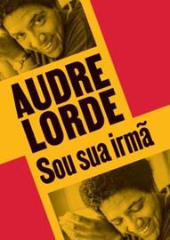 Sou sua irmã - Audre Lorde