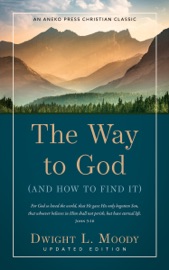 The Way to God - Dwight L. Moody