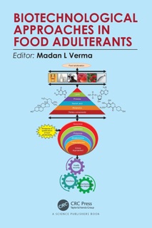 Biotechnological Approaches in Food Adulterants by Madan L. Verma