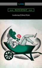 Gardening Without Work - Ruth Stout Cover Art