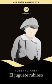 El juguete rabioso - Roberto Arlt
