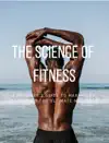 The Science of Fitness by Madison Sira Book Summary, Reviews and Downlod