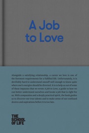 A Job to Love - The School of Life