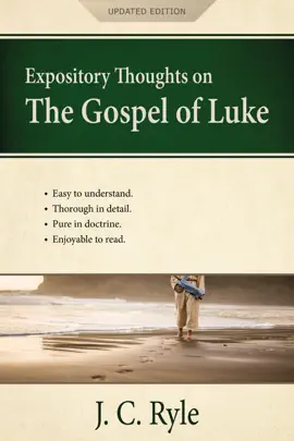 Read: Expository Thoughts Book on the Gospel of Luke