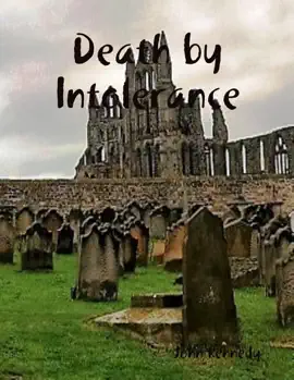 Death By Intolerance
