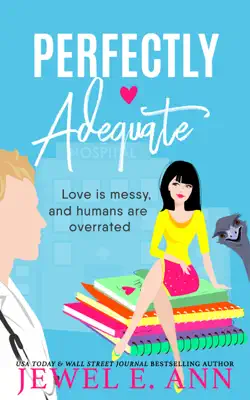 Perfectly Adequate by Jewel E. Ann book