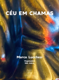 Céu em Chamas by Marco Lucchesi