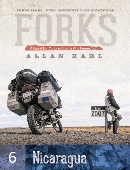 FORKS NICARAGUA: A Quest for Culture, Cuisine, and Connection