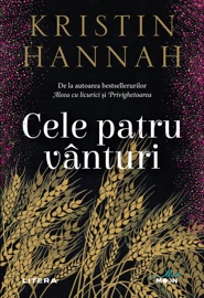 Cele patru vânturi - Kristin Hannah