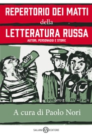 Repertorio dei matti della letteratura russa - AA.VV. & Paolo Nori