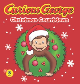 Curious George Christmas Countdown - H.A. Rey