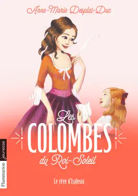 Read: Book Les Colombes du Roi-Soleil (Tome 5) - Le rêve d’Isabeau