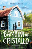 Bambini di cristallo - Kristina Ohlsson