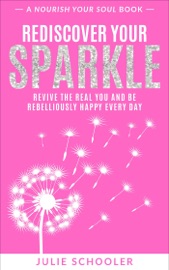 Rediscover Your Sparkle - Julie Schooler
