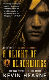 A Blight of Blackwings - Kevin Hearne by  Kevin Hearne PDF Download