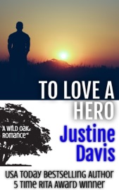 To Love a Hero - Justine Davis