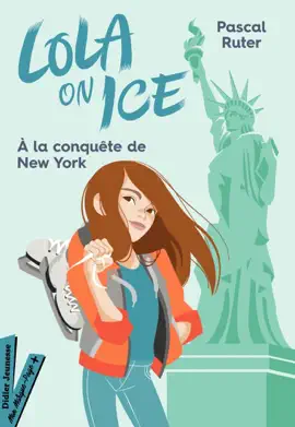 Read: Lola on Ice, tome 3 - Un stage à New York Book