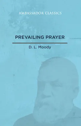 Read: Prevailing Prayer: What Hinders It? Book