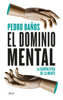 El dominio mental - Pedro Baños Bajo