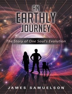 An Earthly Journey by James Samuelson