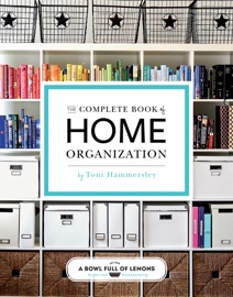 The Complete Book of Home Organization - Toni Hammersley