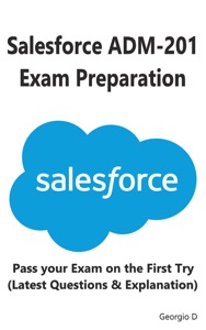 Salesforce ADM-201 Exam Preparation