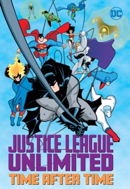 Justice League Unlimited: Time After Time - Steve Vance, Jason Hall, Stuart Moore, Adam Beechen, John Delaney, Min S. Ku, Tim Levins & Carlo Barberi
