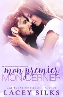 Mon premier, mon dernier by Lacey Silks