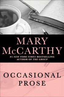 Occasional Prose by Mary McCarthy