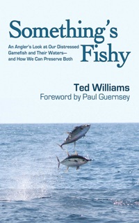 Something's Fishy by Ted Williams & Paul Guernsey