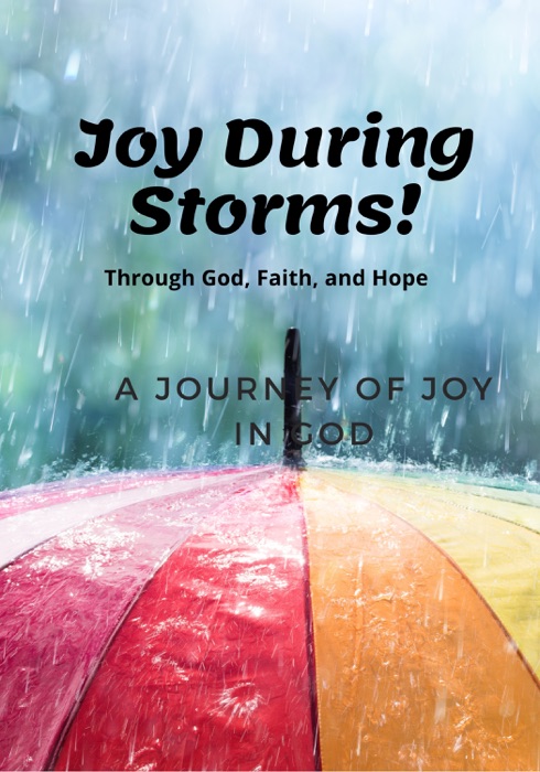 Joy During Storms