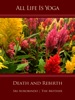 Book All Life Is Yoga: Death and Rebirth