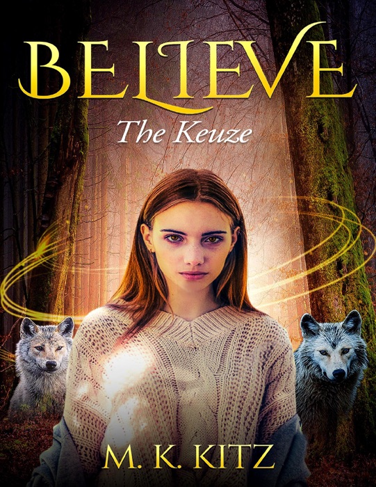 Believe: The Keuze