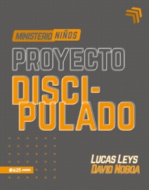 Proyecto Discipulado – Ministerio de Niños