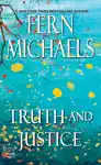 Truth and Justice by Fern Michaels Book Summary, Reviews and Downlod