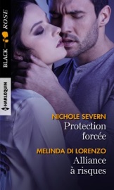 Protection forcée - Alliance à risques - Nichole Severn & Melinda Di Lorenzo