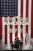 The Plot Against America - Philip Roth