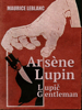 Arsène Lupin, lupič-gentleman - Maurice Leblanc