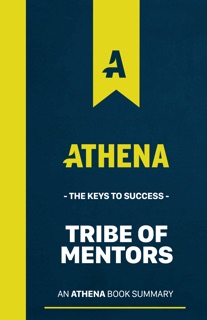 Tribe Of Mentors Insights by Athena: Learning Reinvented