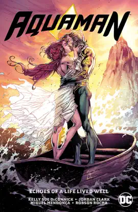Read: Aquaman Book Vol. 4: Echoes of a Life Lived Well
