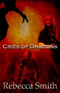 Cries of Dragons by Rebecca Smith