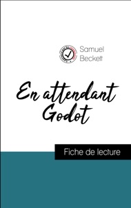 Analyse de l'œuvre : En attendant Godot (résumé et fiche de lecture plébiscités par les enseignants sur fichedelecture.fr)