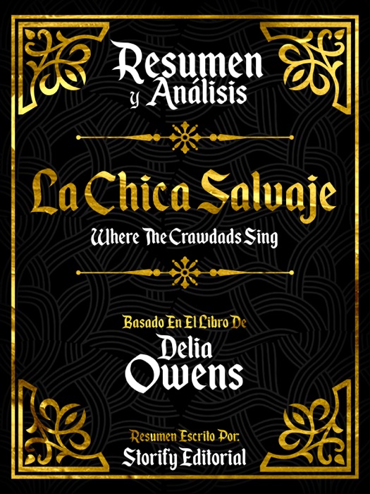 Resumen Y Analisis: La Chica Salvaje (Where The Crawdads Sing) - Basado En El Libro De Delia Owens